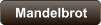 Mandelbrot